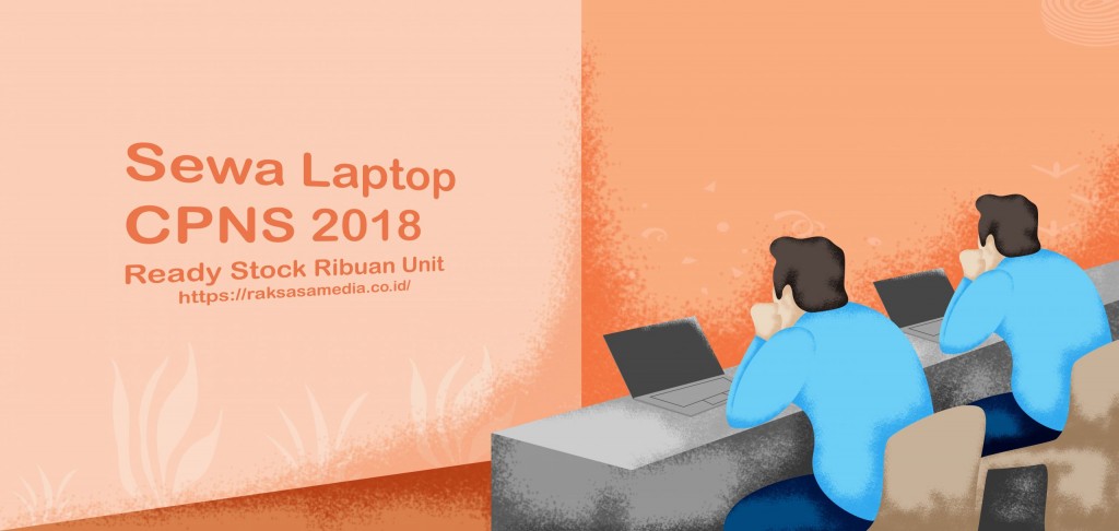 tempat sewa laptop cpns 2018